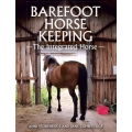 Barefoot Horse Keeping - The Integrated Horse Book by Anni Stonebridge and Jane Cumberlidge